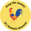 keep the rooster