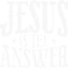 Jesus is the Answer