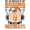 Erdmännchen Geschenk Meerkat