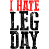 I Hate Leg Day 6