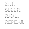 manger le sommeil rave répéter