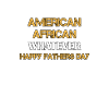 American African Whatever Fathers Day