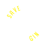 Save Water Drink Gin