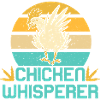 Chicken Whisperer Funny Chicken Farmer