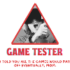 Game Tester Funny Saying Gaming