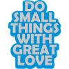 Quote do small things