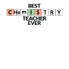 Best Chemistry Teacher Ever