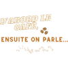 D'abord le Café