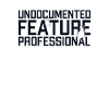 Undocumented Feature Professional Developer