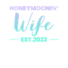 Honeymoon Wife Est 2022