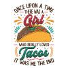 Girl loves tacos