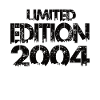 Limited Edition 2004