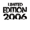 Édition limitée 2006