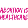 abortion is healthcare