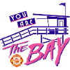 Baywatch You Are The Bay
