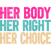 Your body, your choice