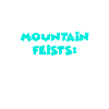 Mountain Feists