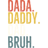Dada Papa Papa Bruh