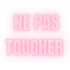 Ne Pas Toucher