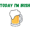 TODAY I'M IRISH