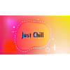 Just Chill