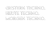 Techno Spruch