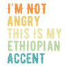 Je ne suis pas méchant, mon accent éthiopien