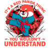 It's a Red Panda Thing you wouldn't understand
