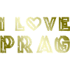 I Love Prague