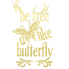 Gold - free as a butterfly