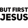 Mais d’abord Jésus