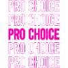 Pro Choice