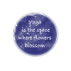 Yoga Room Flowers Bloom Quote