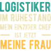 Logistiker Spruch Ehe