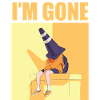 I'M GONE