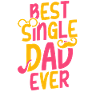 Best Single Father Ever Dad