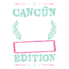 Cancun Limited Edition