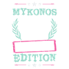 Mykonos Édition Limitée