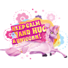 Mia and me Kyara Keep Calm And Hug A Unicorn!
