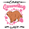 Crazy Groundhog lady
