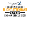 Greatest Flight Attendant Ever Flugbegleiterin