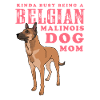 Belgian Malinois Mom Hundebesitzer Geschenk