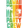 Hawaii Party Crew