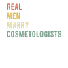 Real men marry beauticians