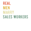 Real Men Marry Sales Workers