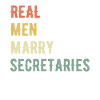 Real Men Marry Secretaries
