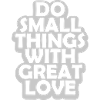 Zitat do small things