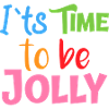 jolly's time