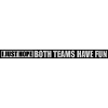 Both Teams Have Fun