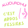 Aujourd'hui c'est abdos fessiers